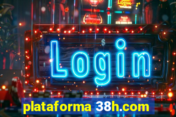 plataforma 38h.com